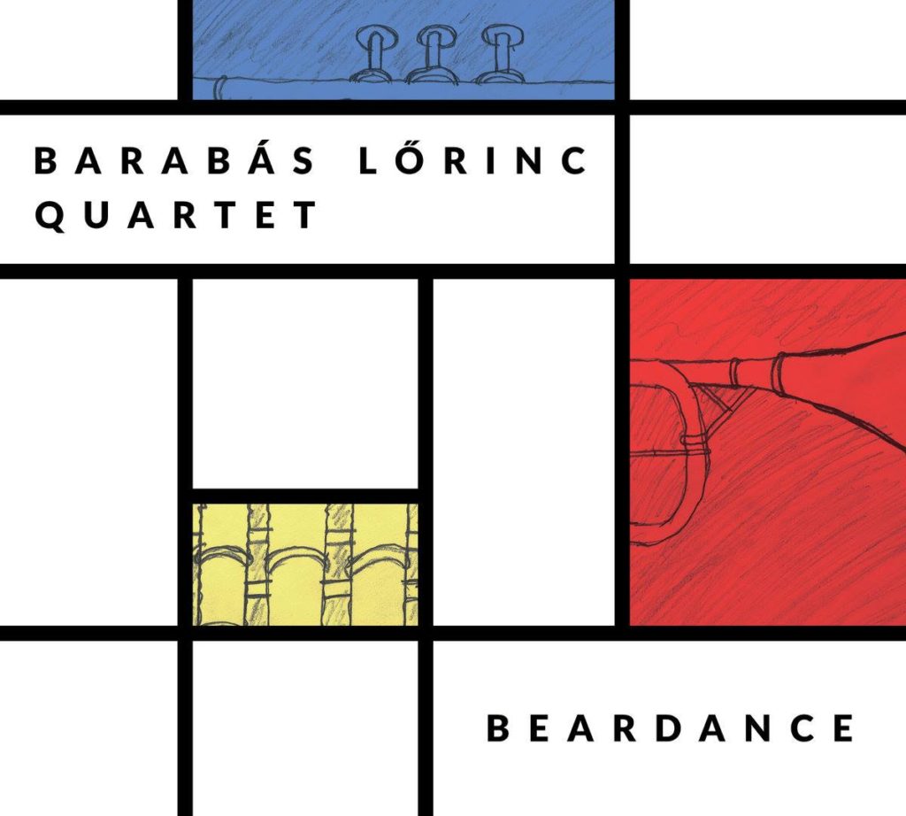 Barabás Lőrinc Quartet - Beardance
