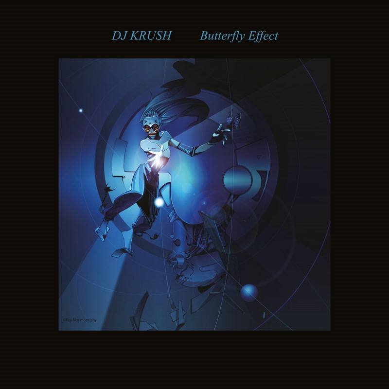 DJ KRUSH - Butterfly Effect