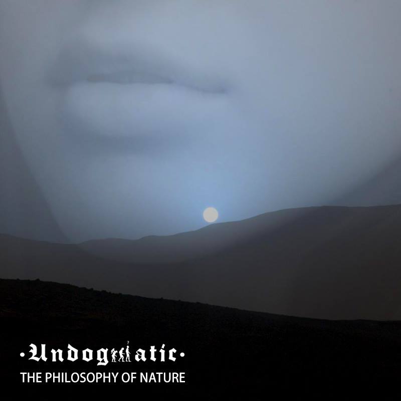 Undogmatic - The Philosophy Of Nature