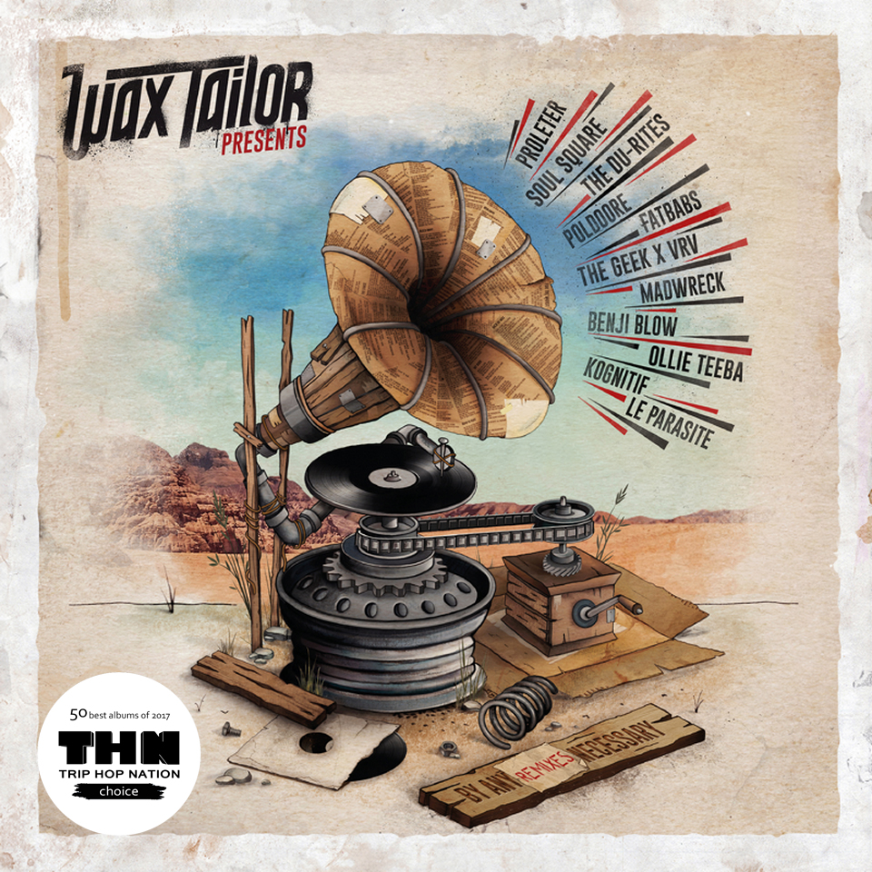 Wax Tailor - Any Remixes Necessary
