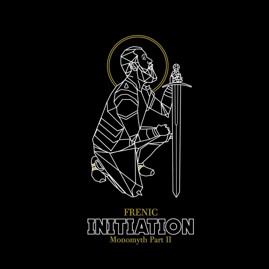 Frenic - Initiation- Monomyth part 2