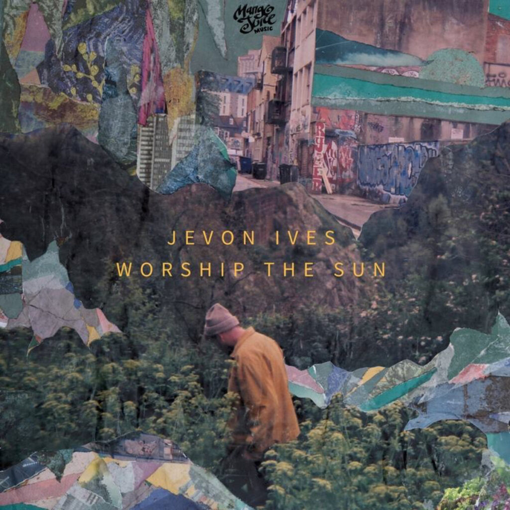Jevon Ives - Worship The Sun