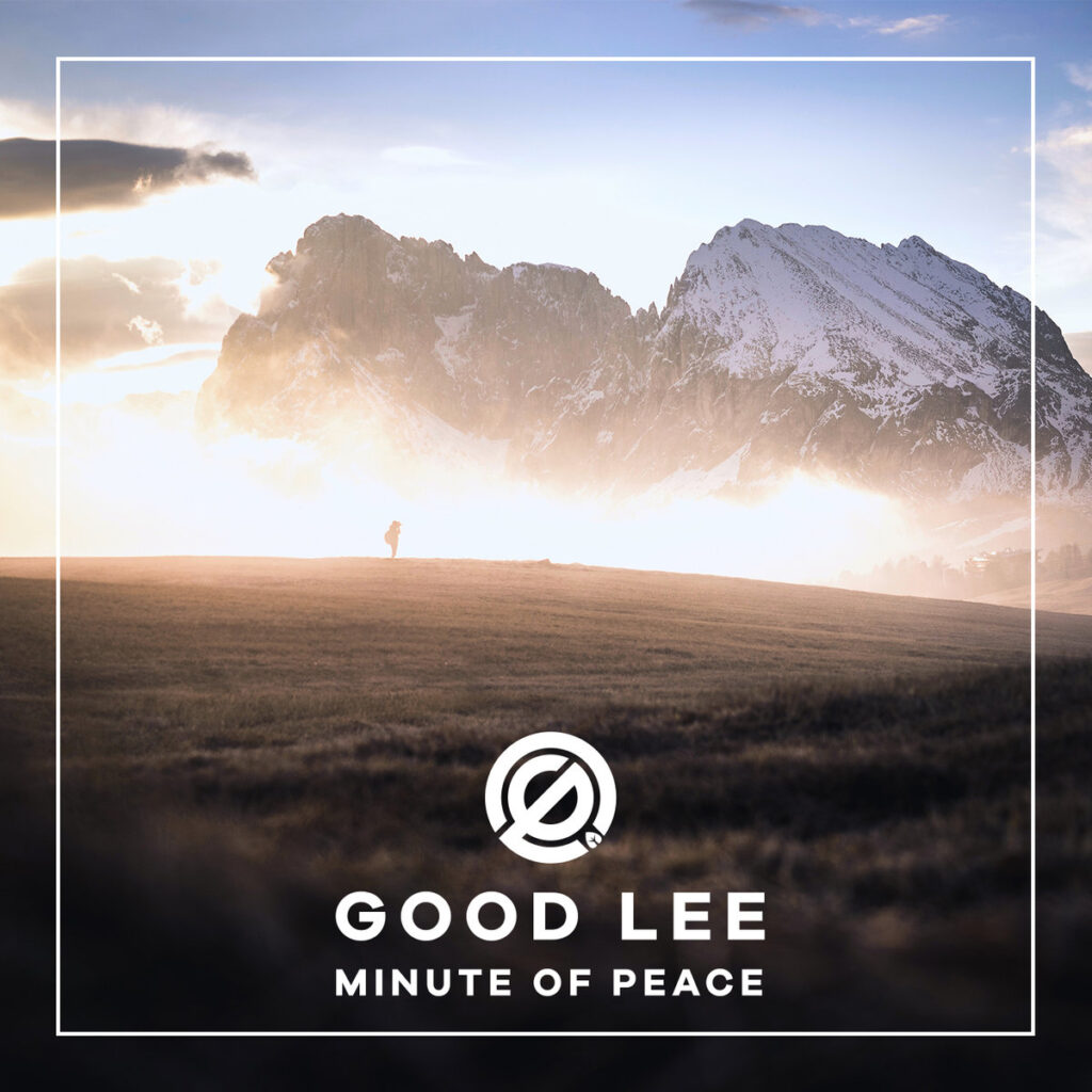 Good Lee - Minute Of Peace