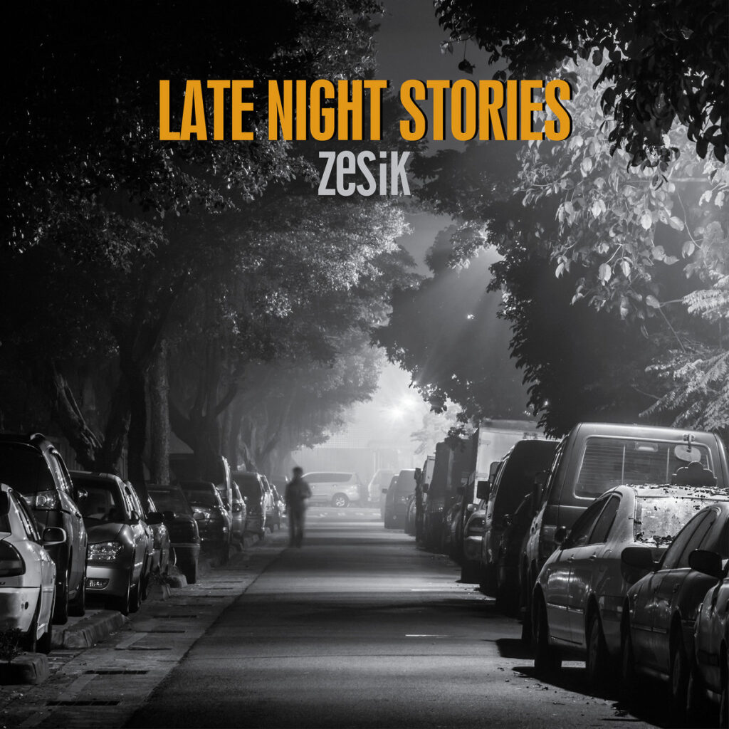 Zesik - Late Night Stories